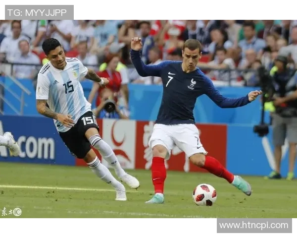 法国与阿根廷激战四比三双方阵容分析与精彩瞬间回顾